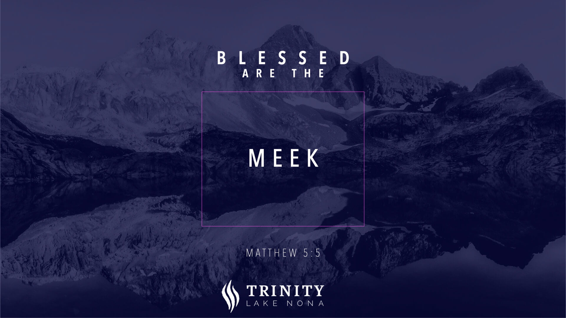 Daily Word: The Meek One - Trinity Church of Lake Nona